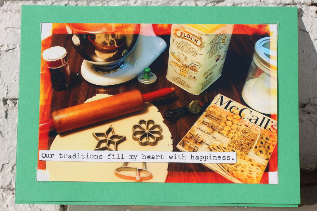 Our traditions fill my heart with happiness.